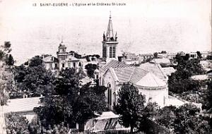 Alger - Saint-Eugene - L'Eglise et le Chateau Saint-Louis